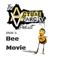 Episode 76 - Bee Movie (1:05:35)