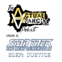 Episode 131 - Star Trek: TNG - S1E7 Justice (1:16:30)