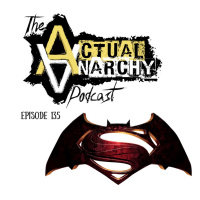 Episode 135 - Batman v Superman (1:17:37)