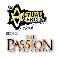 Episode 125 - The Passion of the Christ (1:18:05)