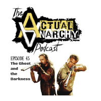 Episode 45 - Ghost and The Darkness (1:40:52)