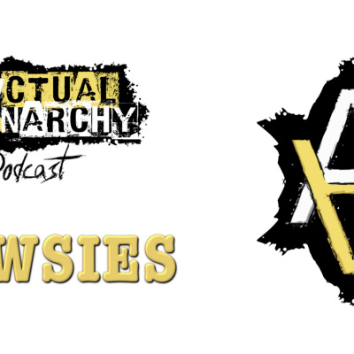 Actual Anarchy Podcast