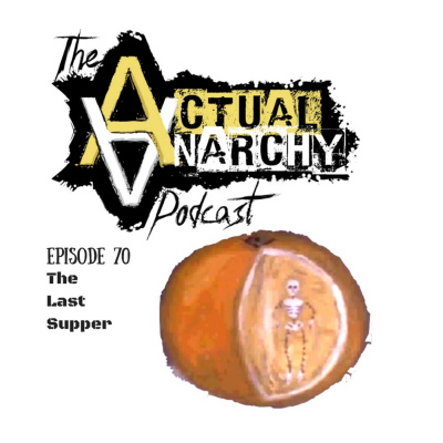 Actual Anarchy Podcast