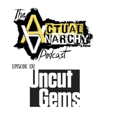 Actual Anarchy Podcast