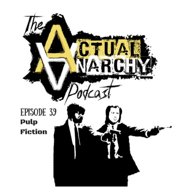 Actual Anarchy Podcast