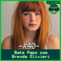 Fatal Error Nerd Talking #29: Brenda Olivieri