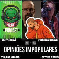Fatal Error Nerd ALT+TAB #73: Opiniões Impopulares