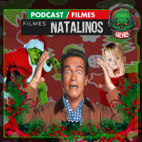Fatal Error Nerd #146: Filmes Natalinos (e agregados)…