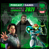 Fatal Error Nerd #150: Melhores Games de 2021