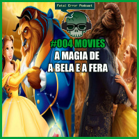 Fatal Error Nerd Filmes #04: A Bela e a Fera