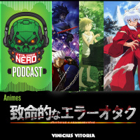 Fatal Error Nerd #53: Aberturas e Encerramentos #1