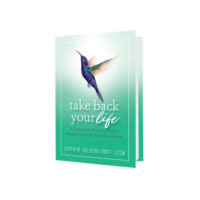 Take Back Your Life, Loren Gelberg-Goff