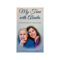 My Time with Abuela, Author, Angie Cyr,