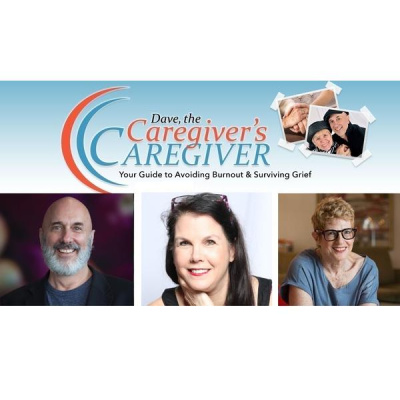 Dave, The Caregivers Caregiver