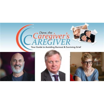 Dave, The Caregivers Caregiver