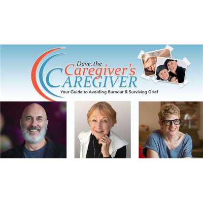 Dave, The Caregivers Caregiver