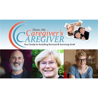 Dave, The Caregivers Caregiver