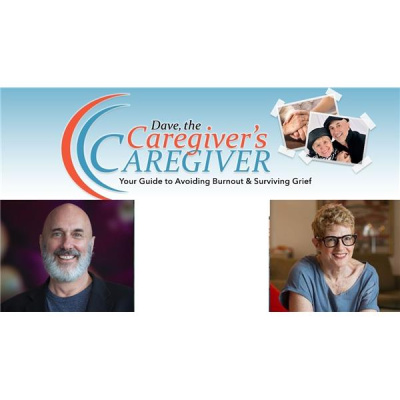 Dave, The Caregivers Caregiver