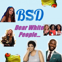 Dear White People...