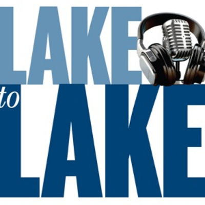 Lake To Lake Podcast