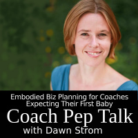 Pregnant and Coaching (with Dawn Strom)