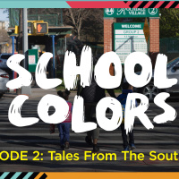 School Colors Episode 2: Tales From The Southside