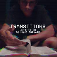 Transitions| The Neutral Zone May 12, 2019 Pastor Kyle Thompson