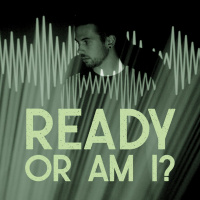 Ready| Ready or Am I? I June 2, 2019 Pastor Kyle Thompson