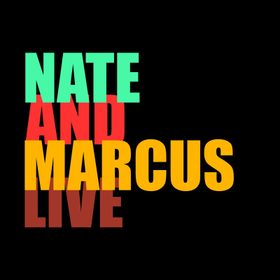Nate And Marcus Live!