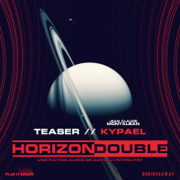 Horizon Double – Teaser 02 Kypael