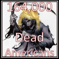 164,000 DEAD AMERICANS IS TRUMP NEW GOOD JOB! GIVE HIM HIS Sharpie to erase the DEAD!