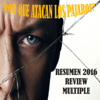 EP 19.- Resumen 2016 y Análisis Múltiple (Con y Sin Spoiler)