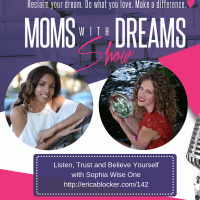 142: Listen, Trust  Believe Yourself w/Sophia Wise One