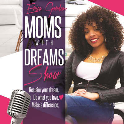 Moms With Dreams Show