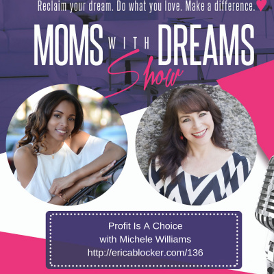Moms With Dreams Show