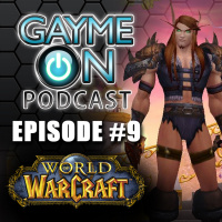 Episode 9: The Gay World of Warcraft