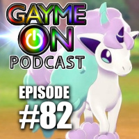 Episode 82 - Pokémon Sword and Shield