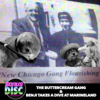 Ep.2 - The ButterCream Gang (1992) and Benji Takes a Dive at Marineland (1981)
