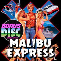 Ep.78 - Malibu Express (1985)