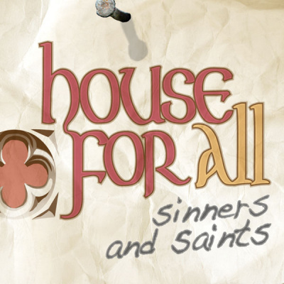 House For All Sinners And Saints (hfass)
