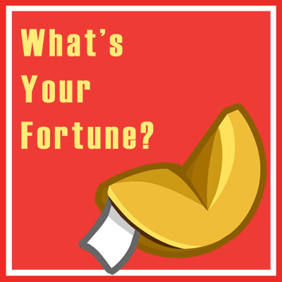 Whats Your Fortune?