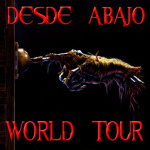 Desde Abajo World Tour