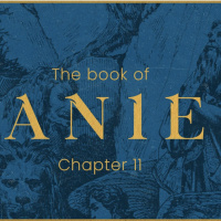 Daniel chapter 11 / August 15