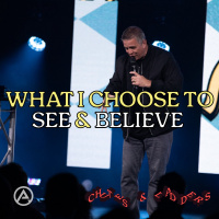 What I Choose To See  Believe
