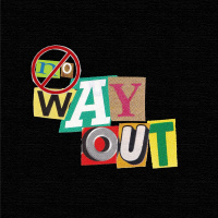 No Way Out, Part 1: Pray Your Way Out