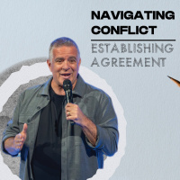 Navigating Conflict - Establishing Agreement