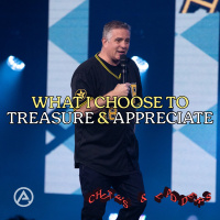 What I Choose To Treasure  Appreciate