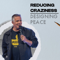 Reducing Craziness - Designing Peace.