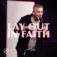 Lay Out In Faith
