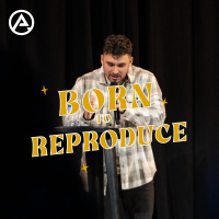 Born To Reproduce